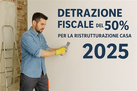 Detrazioni Fiscali per Ristrutturazione